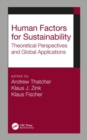 Image for Human Factors for Sustainability : Theoretical Perspectives and Global Applications