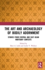 Image for The Art and Archaeology of Bodily Adornment