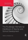 Image for The Routledge International Handbook of Teacher and School Development