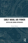 Image for Early Naval Air Power