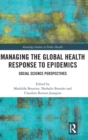 Image for Managing the Global Health Response to Epidemics