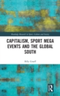 Image for Capitalism, sport mega events and the Global South