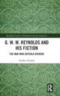 Image for G.W.M. Reynolds and his fiction  : the man who outsold Dickens
