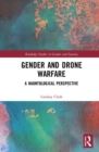 Image for Gender and Drone Warfare : A Hauntological Perspective