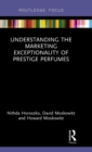 Image for Understanding the Marketing Exceptionality of Prestige Perfumes