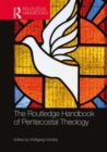 Image for The Routledge Handbook of Pentecostal Theology
