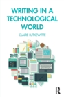 Image for Writing in a Technological World