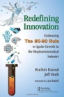 Image for Redefining innovation  : embracing the 80-80 rule to ignite growth in the biopharmaceutical industry