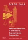 Image for Ework and ebusiness in architecture, engineering and construction  : proceedings of the 11th European Conference on Product and Process Modelling (ECPPM 2018), September 12-14, 2018, Copenhagen, Denm