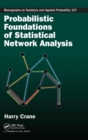 Image for Probabilistic Foundations of Statistical Network Analysis