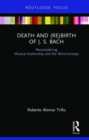 Image for Death and (Re) Birth of J.S. Bach