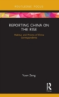 Image for Reporting China on the Rise