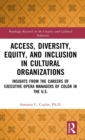 Image for Access, Diversity, Equity and Inclusion in Cultural Organizations