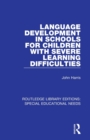 Image for Language development in schools for children with severe learning difficulties