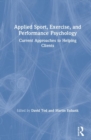 Image for Applied sport, exercise, and performance psychology  : current approaches to helping clients