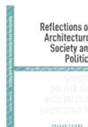 Image for Reflections on architecture, society and politics  : social and cultural tectonics in the 21st century