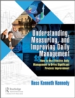Image for Understanding, Measuring, and Improving Daily Management