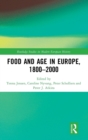 Image for Food and Age in Europe, 1800-2000