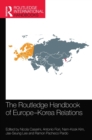 Image for The Routledge Handbook of Europe-Korea Relations