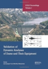 Image for Validation of Dynamic Analyses of Dams and Their Equipment : Edited Contributions to the International Symposium on the Qualification of Dynamic Analyses of Dams and their Equipments, 31 August-2 Sept
