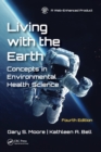 Image for Living with the earth  : concepts in environmental health science
