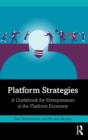 Image for Platform strategies  : a guidebook for entrepreneurs in the platform economy