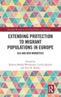 Image for Extending Protection to Migrant Populations in Europe