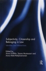 Image for Subjectivity, citizenship and belonging in law  : identities and intersections