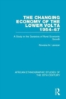 Image for The changing economy of the Lower Volta 1954-67  : a study in the dynanics of rural economic growth