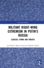Image for Militant right-wing extremism in Putin&#39;s Russia  : legacies, forms and threats