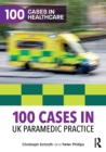 Image for 100 cases in UK paramedic practice