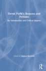 Image for Derek Parfit&#39;s Reasons and persons  : an introduction and critical inquiry