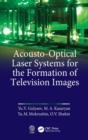 Image for Acousto-optical laser systems for the formation of television images
