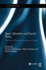 Image for Sport, education and social policy  : the state of the social sciences of sport