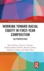 Image for Working Toward Racial Equity in First-Year Composition