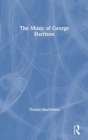 Image for The music of George Harrison