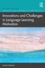 Image for Innovations and Challenges in Language Learning Motivation
