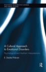 Image for A cultural approach to emotional disorders  : psychological and aesthetic interpretations