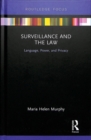Image for Surveillance and the law  : language, power and privacy