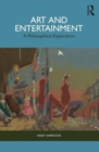 Image for Art and entertainment  : a philosophical exploration