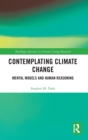 Image for Contemplating climate change  : mental models and human reasoning