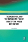 Image for The Individual and the Authority Figure in Egyptian Prose Literature