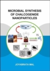 Image for Microbial synthesis of chalcogenide nanoparticles  : combining bioremediation and biorecovery of chalcogen in the form of chalcogenide nanoparticles