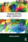 Image for Translation and conflict  : a narrative account