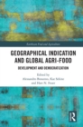 Image for Geographical Indication and Global Agri-Food