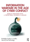 Image for Information Warfare in the Age of Cyber Conflict