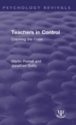 Image for Teachers in control  : cracking the code