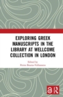 Image for Exploring Greek manuscripts in the Library at Wellcome Collection in London