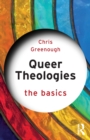 Image for Queer Theologies: The Basics