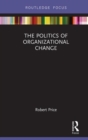 Image for The Politics of Organizational Change